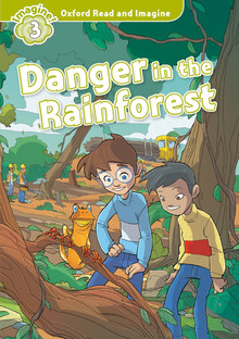 oxford-read-and-imagine-3-danger-in-the-rainforest.jpg
