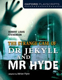 Oxford Playscripts: Dr Jekyll and Mr Hyde