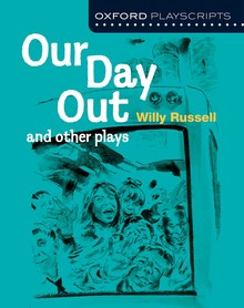 Oxford Playscripts: Our Day Out