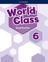Portada del World Class Exam Booster nivel 6 de Oxford University Press