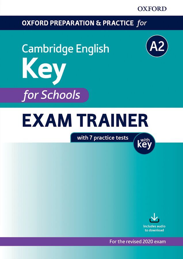 Portada del libro: Oxford Preparation and Practice for Cambridge English Key for Schools Exam Trainer with Key